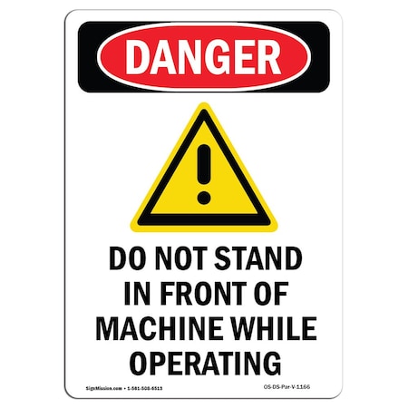 Signmission OSHA Sign, Do Not Stand In Front, 7in X 5in Decal, 5" W, 7" L, Portrait, Do Not Stand In Front OS-DS-D-57-V-1166